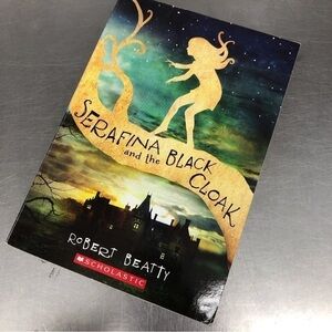 Serafina and the Black Cloak by: Robert Beatty, paperback book